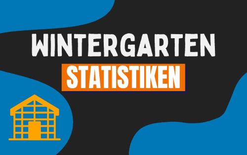 30+ erstaunliche Wintergarten Statistiken (2024)